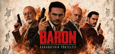 Ankara'nın Yeraltı Dünyası Oyuna Taşınıyor! BARON'un Hikâyesi ve Tüm Detayları