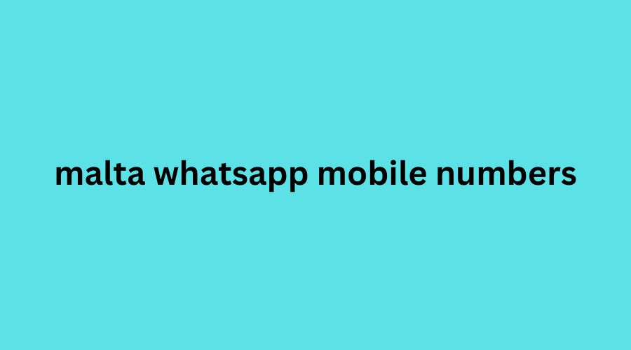 malta whatsapp mobile numbers