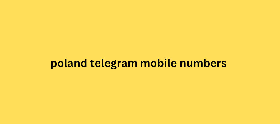 poland telegram mobile numbers