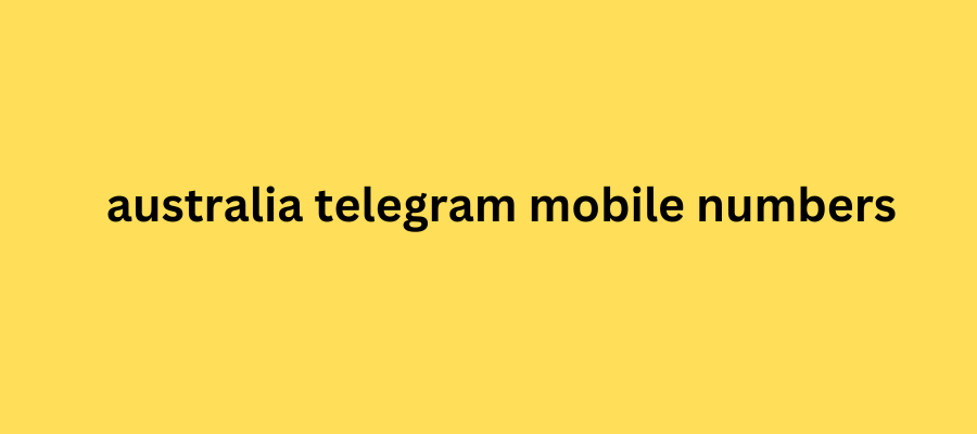 australia telegram mobile numbers