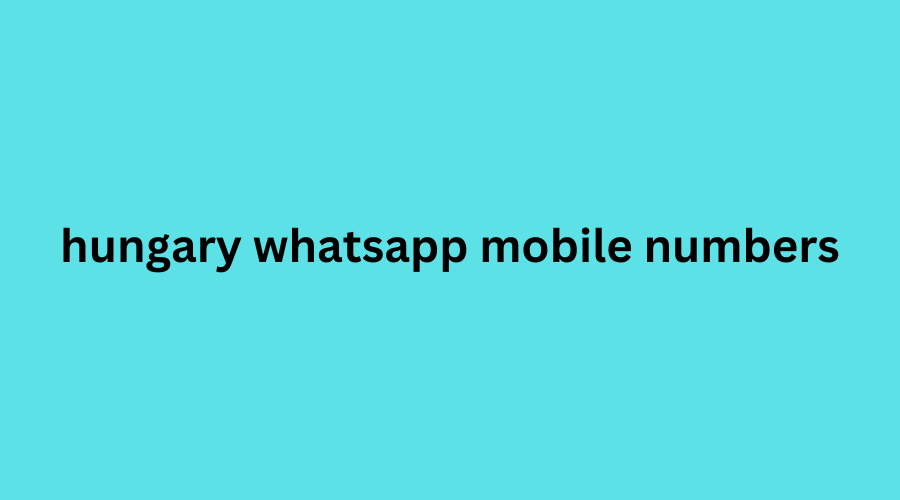 hungary whatsapp mobile numbers